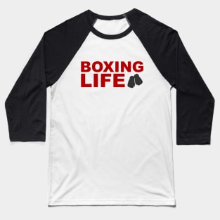 Boxing Life Tee Baseball T-Shirt